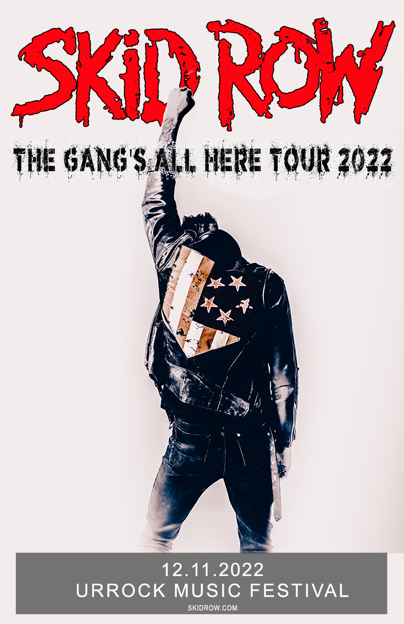 SKID ROW 2022 - UrRock Music Festival